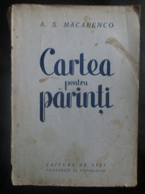 Cartea pentru parinti- A. S. Makarenco