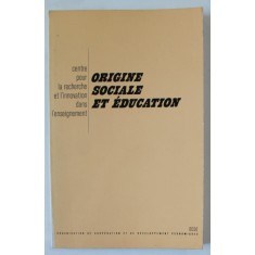 ORIGINE SOCIALE ET EDUCATION , par TORSTEN HUSEN , 1972