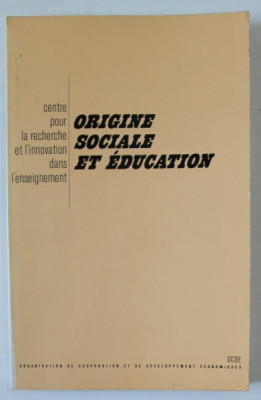 ORIGINE SOCIALE ET EDUCATION , par TORSTEN HUSEN , 1972 foto