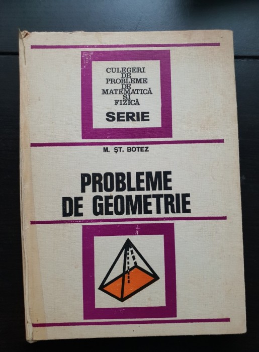 Probleme de geometrie - M. Șt. Botez