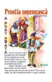 Prostia omeneasca - Carte uriasa - Adaptare dupa Ion Creanga