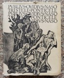 Tristele , Ponticele Traducere Si Prefata De Teodor Naum , Ed - Publius Ovidius Naso ,554419, Univers