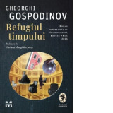 Refugiul timpului - Gheorghi Gospodinov, Mariana Mangiulea Jatop