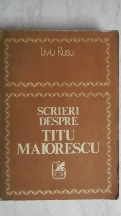 Liviu Rusu - Scrieri despre Titu Maiorescu, 1979