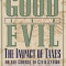 For Good and Evil, Second Edition: The Impact of Taxes on the Course of Civilization