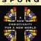 A New Christianity for a New World: Why Traditional Faith Is Dying &amp; How a New Faith Is Being Born
