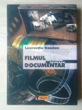 Laurențiu Damian (autograf/ dedicație) - Filmul documentar: despre documentar...&icirc;ncă ceva &icirc;n plus