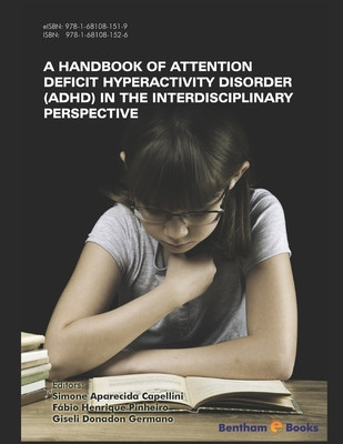 Handbook of Attention Deficit Hyperactivity Disorder (ADHD) in the Interdisciplinary Perspective
