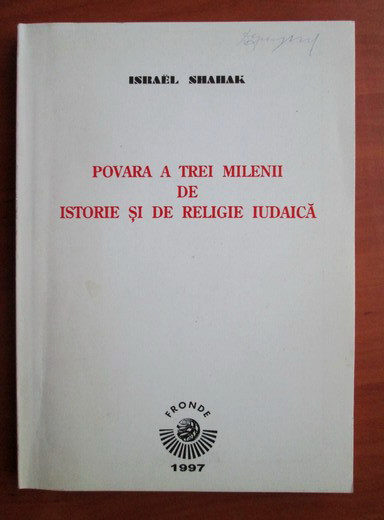 Israel Shahak - Povara a trei milenii de istorie si de religie iudaica