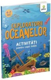 Exploratorii oceanelor. Activitati pentru copii isteti