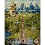 Cumpara ieftin Earth Perfect? Nature, Utopia and the Garden