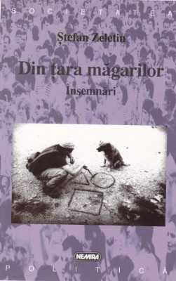 AS - ȘTEFAN ZELETIN- DIN ȚARA MĂGARILOR - &amp;Icirc;NSEMNĂRI foto