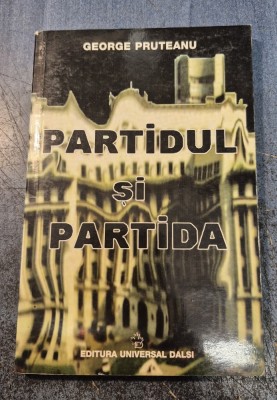 Partidul si partida George Pruteanu foto