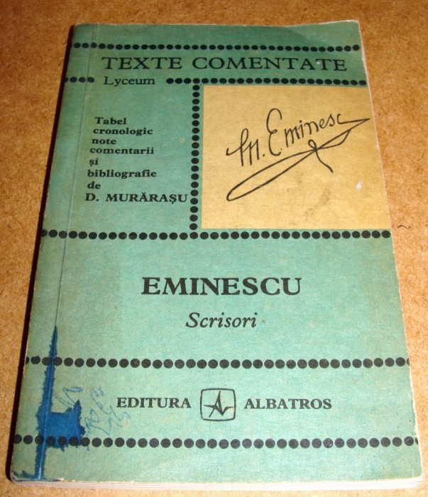 Scrisori / Mihai Eminescu Texte Comentate