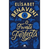O poveste perfecta - Elisabet Benavent