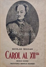 Carol al XII-lea, regele Suediei. Prototipul eroului modern (1939) - 1939 - Nicolae Bogdan (F222)