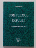 Ioana Nechita - Complexul Insulei - Fizionomia Lexicului Sard (Necitita), Alta editura