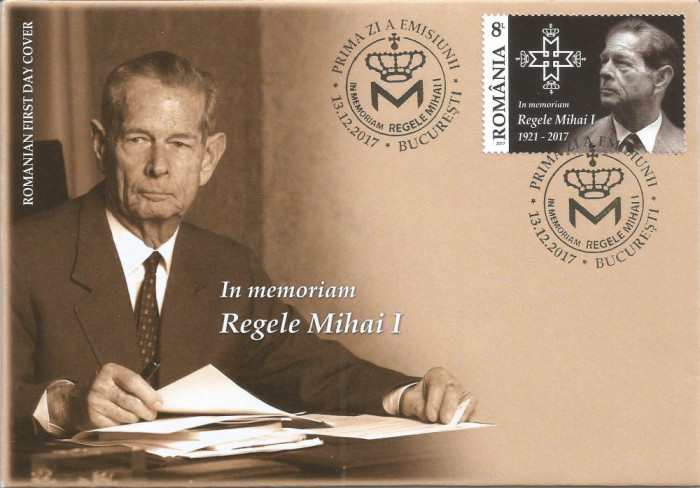 |Romania, LP 2173/2017, In Memoriam, Regele Mihai I, (1921-2017), FDC