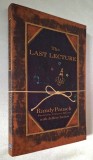 The Last Lecture - Randy Pausch, professor, Carnegie Mellon with Jeffrey Zaslow