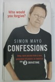 CONFESSIONS by SIMON MAYO , 2011 * TEXT IN LIMBA ENGLEZA