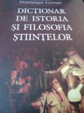 DICTIONAR DE ISTORIA SI FILOSOFIA STIINTELOR de DOMINIQUE LECOURT , 2009 * EDITIE CARTONATA