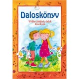 Dalosk&ouml;nyv - Vid&aacute;m j&aacute;t&eacute;kok, dalok kicsiknek - Csuk&aacute;sn&eacute; Bern&aacute;th Krisztina