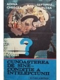 Adina Chelcea - Cunoasterea de sine - conditie a intelepciunii (Editia: 1986)