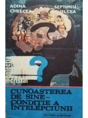 Adina Chelcea - Cunoasterea de sine - conditie a intelepciunii (Editia: 1986) foto