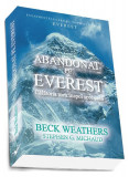 Abandonat pe Everest - Paperback brosat - Beck Weathers, Stephen G. Michaud - Preda Publishing