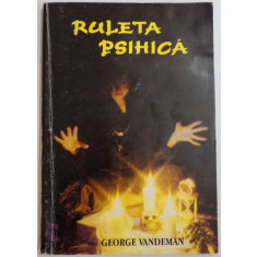 RULETA PSIHICA de GEORGE E. VANDEMAN , EDITIA A IV A , 1997