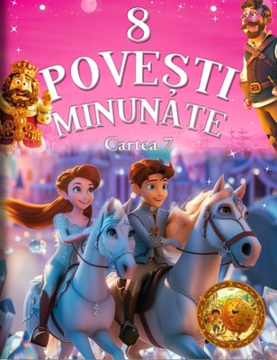 8 Povesti Minunate Cartea 7, - Editura Flamingo foto