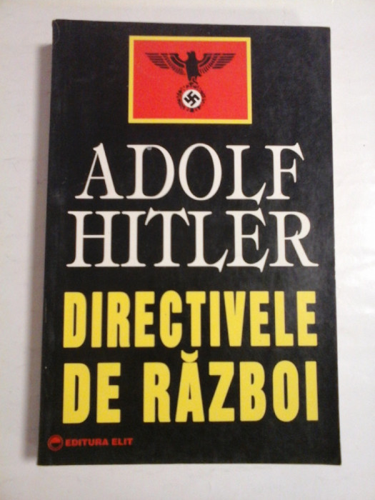 DIRECTIVELE DE RAZBOI - ADOLF HITLER