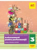 Limba și literatura rom&acirc;nă. Antrenament pentru performanță. Clasa a III-a - Paperback brosat - Daniela Berechet, Gențiana Berechet, Jeana Tița, Lidia, Clasa 3, Limba Romana, Auxiliare scolare