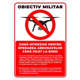 Indicator de securitate pentru obiectiv militar zona interzisa pentru operarea aeronavelor fara pilot la bord