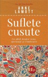 Suflete cusute - Anne Lamott - Curtea Veche