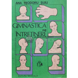 Gimnastica de intretinere - Ana Teodoru Suiu - 1985