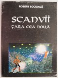 Scanvii. Tara cea Noua &ndash; Robert Bocioaca