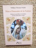 Maica Domnului de la Fatima - WILLIAM THOMAS WALSH