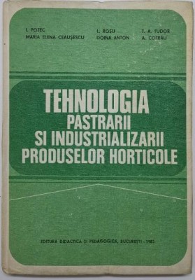 Tehnologia pastrarii si industrializarii produselor horticole &amp;ndash; Ion Potec (cu sublinieri in creion) foto
