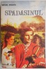 Spadasinul - Michel Zevaco, Carte de Aventuri, Beletristica