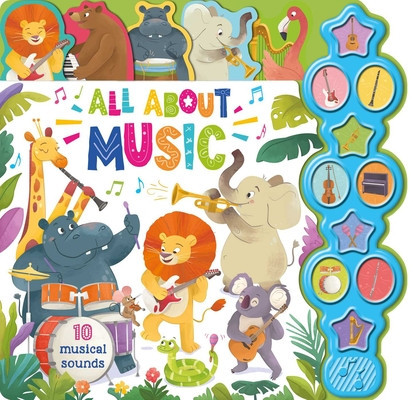 All about Music: Interactive Children&#039;s Sound Book with 10 Buttons