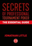 Secrets of Professional Tournament Poker: The Essential Guide, 2020
