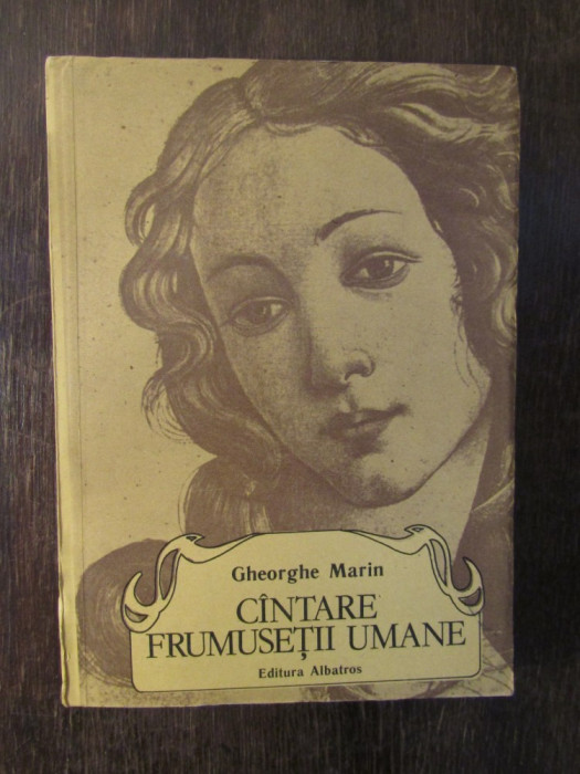 CANTARE FRUMUSETII UMANE-GHEORGHE MARIN