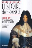 Histoire de France / Istoria FranteiLouis XIV et la revocation de l\&#039;edit de nantes
