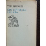 DIN CINTECELE LUI KRA - TED HUGHES