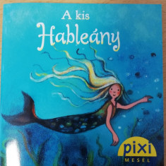 Pixi mesél: A kis hableány - Hans Christian Andersen