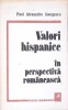 VALORI HISPANICE IN PERSPECTIVA ROMANEASCA-PAUL ALEXANDRU GEORGESCU-271715