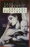 Copilul fluviului - Paul McAuley (2014)