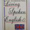 LIVING SPOKEN ENGLISH by Dr. CSAKTORNYAI FERENC , ANII &#039;90