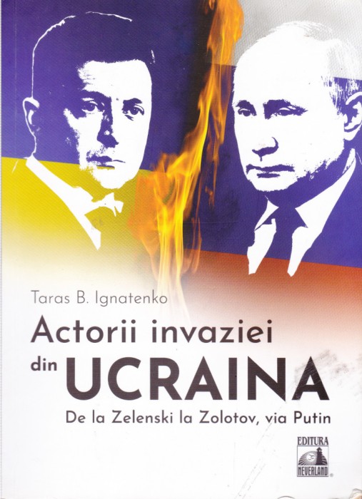 AS - TARAS B. IGNATENKO - ACTORII INVAZIEI DIN UCRAINA